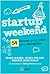 Startup Weekend: 54 heures pour créer une entreprise