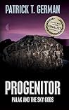 Progenitor by Patrick T. German