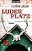 Luderplatz (Viktoria Latell, #2)