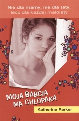 Moja babcia ma chłopaka (Paperback)