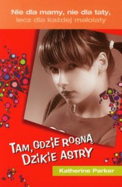 Tam, gdzie rosną dzikie astry (Paperback)