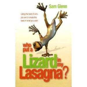 Who Put a Lizard in my Lasagna?