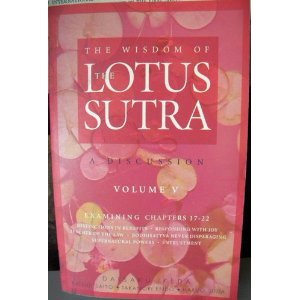 The Wisdom of the Lotus Sutra: A Discussion, Volume 5 (Paperback)