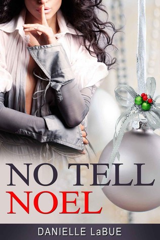 No Tell Noel (Kindle Edition)