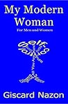My Modern Woman by Giscard Nazon