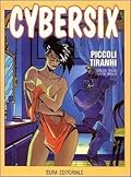 Cybersix n. 20: Piccoli tiranni