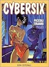 Cybersix n. 20: Piccoli tiranni