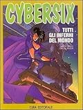 Cybersix n. 22: Tutti gli inferni del mondo