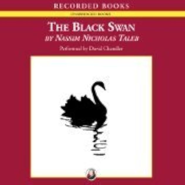 The Black Swan: The Impact of the Highly Improbable