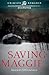 Saving Maggie