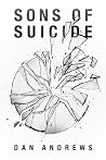 Sons of Suicide Sons of Suicide