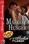 Margot's Hunger by Heather Rainier
