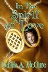 In the Spirit of Love by Debbie A. McClure