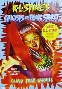 Camp Fear Ghouls (Ghosts of Fear Street, #18)