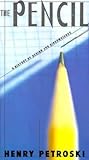 The Pencil by Henry Petroski