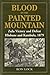 Blood on the Painted Mounta...