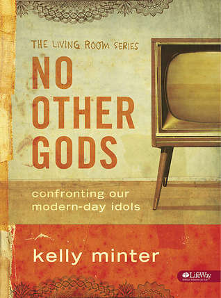 No Other Gods - Confronting Our Modern Day Idols | Member Book (Paperback)