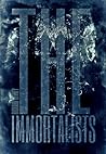 The Immortalists by Richard P. Denney