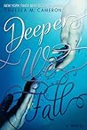 Deeper We Fall