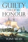 Guilty of Honour by Tony Mead