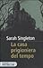 La casa prigioniera del tempo by Sarah Singleton