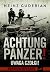 Achtung Panzer! by Heinz Guderian