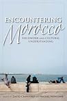 Encountering Morocco:  Fieldwork and Cultural Understanding