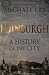 Edinburgh: A History of the...