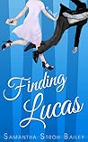 Finding Lucas by Samantha Stroh Bailey