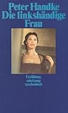 Die linkshändige Frau by Peter Handke