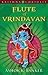 Flute of Vrindavan (Krishna...