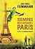Siempre nos quedará París. El cine y la condición humana by José Pablo Feinmann