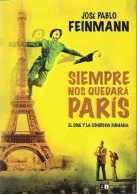 Siempre nos quedará París. El cine y la condición humana (Paperback)