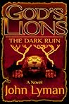 The Dark Ruin by John Lyman