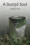 A Dusted Soul by Virginia Aird