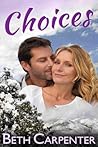 Choices by Beth  Carpenter