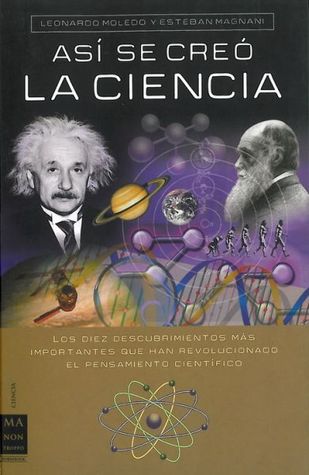 Así se creó la ciencia