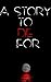 A Story to Die For