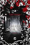 Amada Imortal by Cate Tiernan