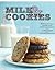 Milk & Cookies: 89 Heirloom Recipes from New York's Milk & Cookies Bakery