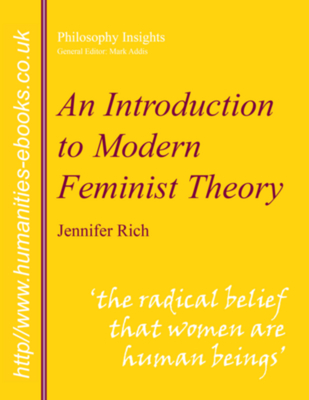 Modern Feminist Theory: An Introduction (Philosophy Insights)