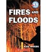 Fires And Floods Fires And Floods