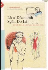 Là a' Dèanamh Sgèil Do Là