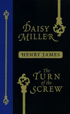 Daisy Miller. The Turn of the Screw (The World's Best Reading)