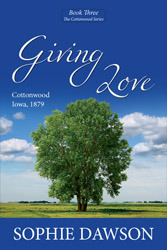 Giving Love (Cottonwood, #3)