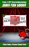 Have Yourself a Monkey Little Christmas by James Finn Garner