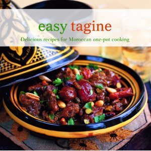 Easy Tagine: Delicious recipes for Moroccan one-pot cooking (Paperback)