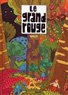 Le Grand Rouge Le Grand Rouge