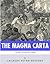 The Magna Carta: The Great Charter of Liberty