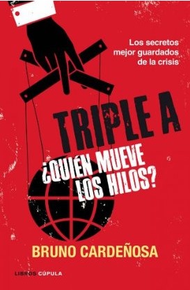 Triple A ¿Quién mueve los hilos? (Kindle Edition)